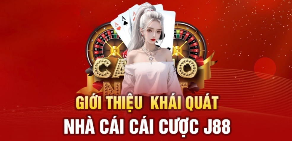 J88 có gì hot - Giới thiệu J88, tìm hiểu về nhà cái J88